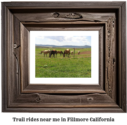 trail rides near me in Fillmore, California